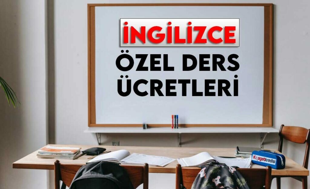 İngilizce Özel Ders Ücretleri (TÜM İLLER)