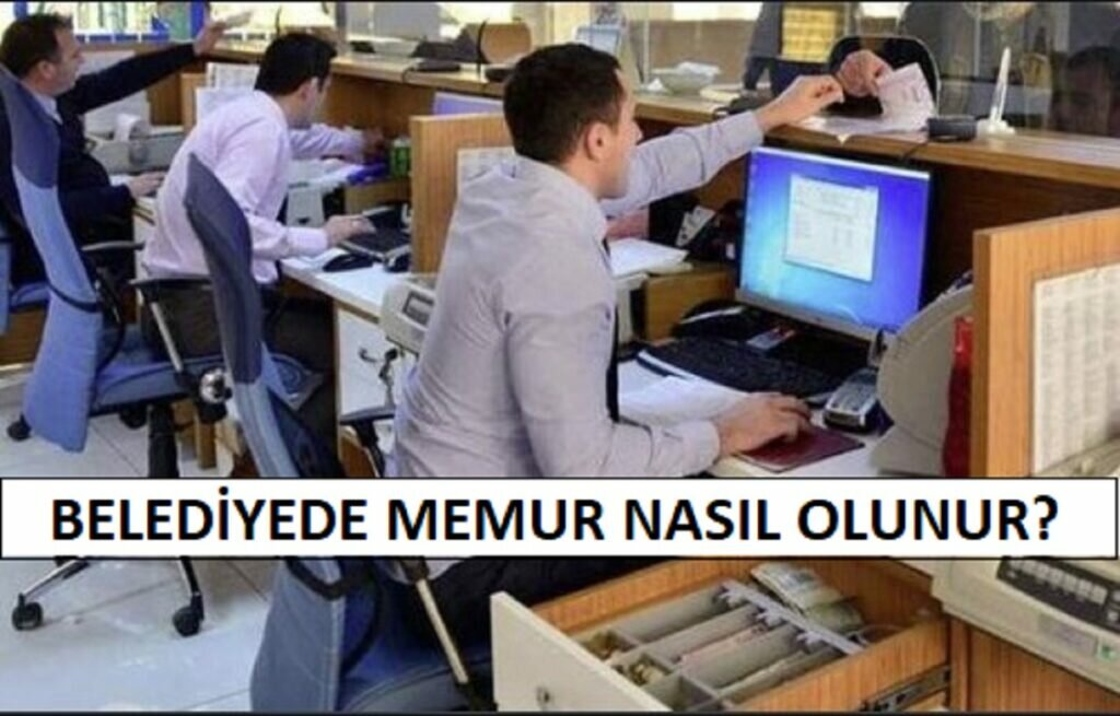 Belediyede Nasıl Memur Olunur? Şartları Nelerdir?
