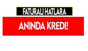 Turkcell Faturalı Hatta Kredi